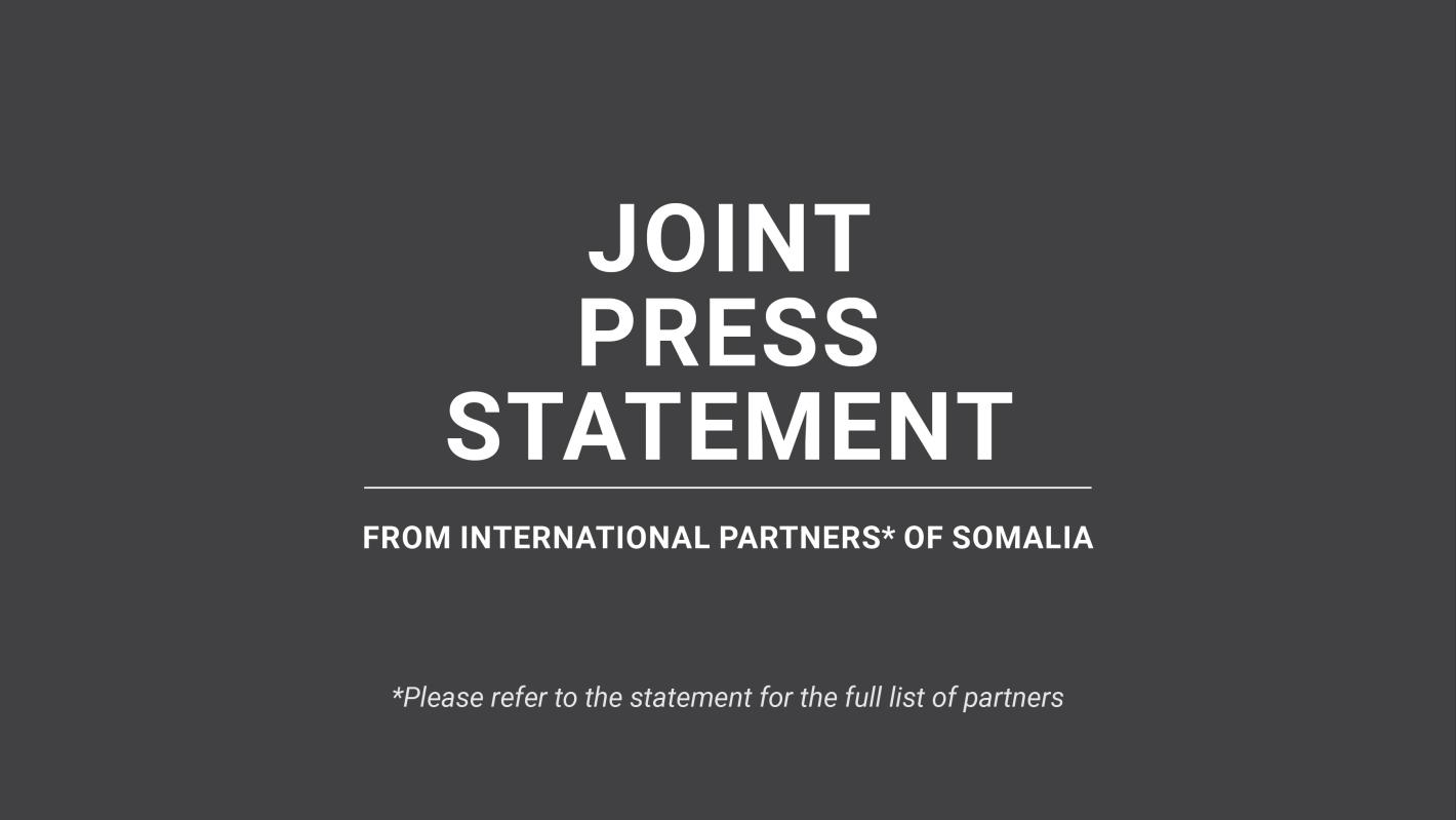 Joint statement of the international community on the political situation in Somalia Joint statement of the international community on the political situation in Somalia